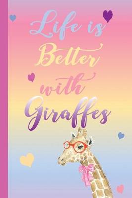 Book cover for Life is Better with Giraffes