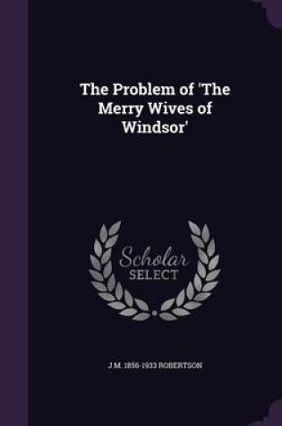 Cover of The Problem of 'The Merry Wives of Windsor'