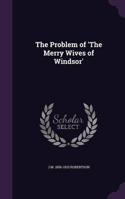 Book cover for The Problem of 'The Merry Wives of Windsor'