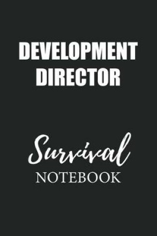 Cover of Development Director Survival Notebook