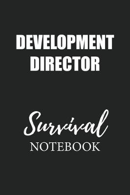 Book cover for Development Director Survival Notebook