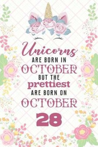 Cover of Unicorns Are Born In October But The Prettiest Are Born On October 28