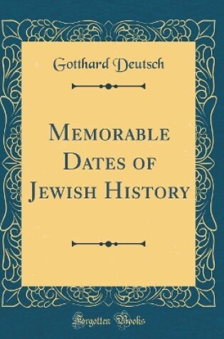 Cover of Memorable Dates of Jewish History (Classic Reprint)