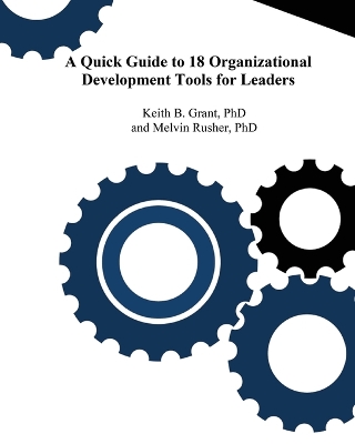 Book cover for A Quick Guide to 18 Organizational Development Tools for Leaders