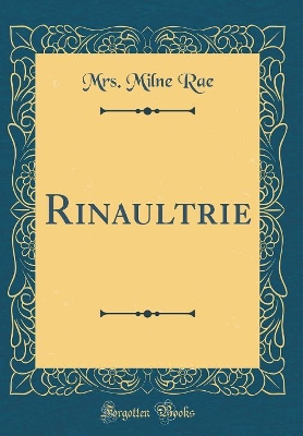 Book cover for Rinaultrie (Classic Reprint)