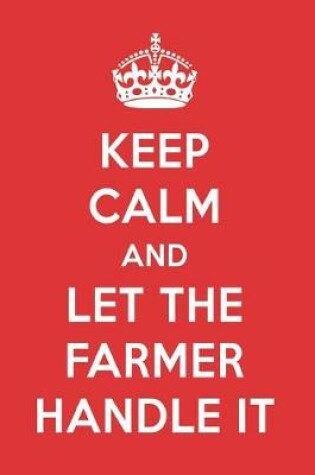 Cover of Keep Calm and Let the Farmer Handle It