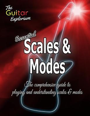 Book cover for The Guitar Explorium Essential Scales and Modes