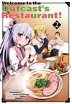 Book cover for Welcome to the Outcast's Restaurant! Vol. 2 (manga)