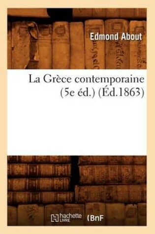 Cover of La Grece Contemporaine (5e Ed.) (Ed.1863)