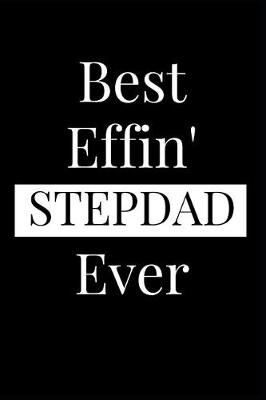 Book cover for Best Effin' Stepdad Ever