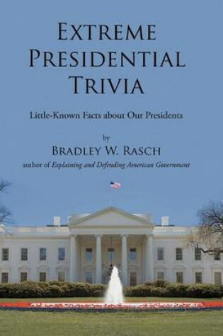 Cover of Extreme Presidential Trivia