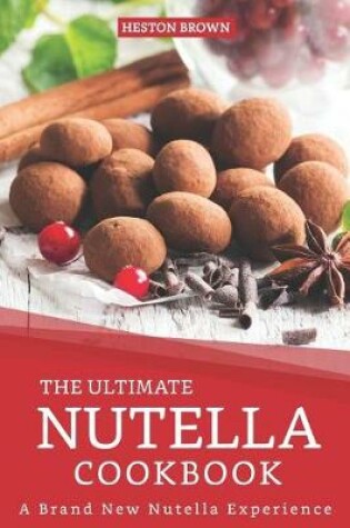 Cover of The Ultimate Nutella Cookbook