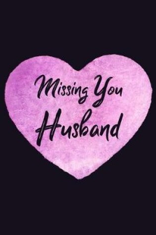 Cover of Missing You Husband