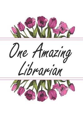 Book cover for One Amazing Librarian