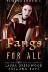 Book cover for Fangs For All