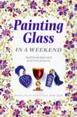 Cover of Painting on Glass in a Weekend