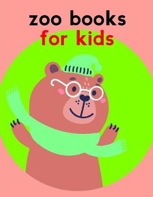 Cover of Zoo Books For Kids