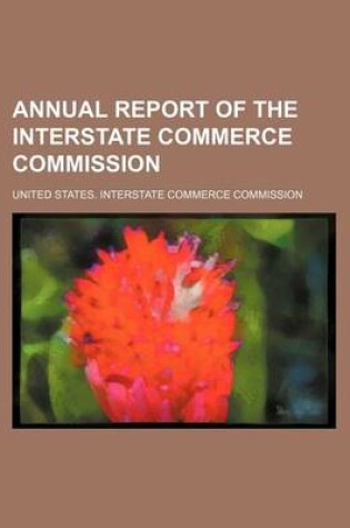 Cover of Annual Report of the Interstate Commerce Commission