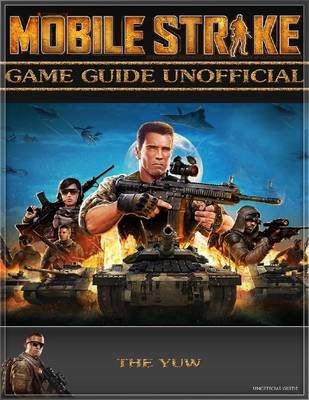 Book cover for Mobile Strike Game Guide Unofficial