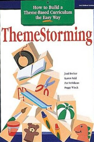 Cover of Themestorming: How to Build Your Own Theme-Oriented Curriculum the Easy Way