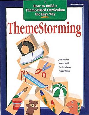 Book cover for Themestorming: How to Build Your Own Theme-Oriented Curriculum the Easy Way