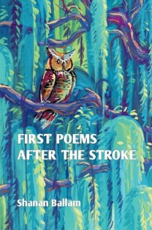 Cover of first poems after the stroke