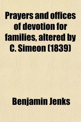 Book cover for Prayers and Offices of Devotion for Families, Altered by C. Simeon