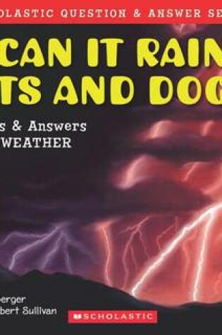 Cover of Can it Rain Cats and Dogs?