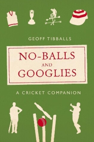 Cover of No-Balls and Googlies