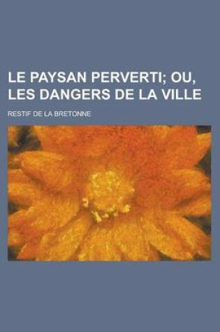 Cover of Le Paysan Perverti