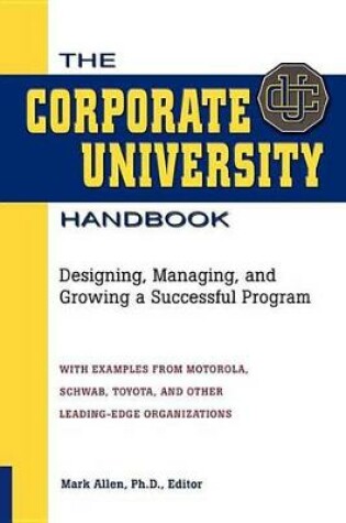 Cover of The Corporate University Handbook