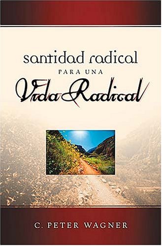 Book cover for Santidad Radical Para Una Vida Radical