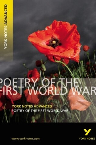 Cover of Poetry of the First World War: York Notes Advanced everything you need to catch up, study and prepare for and 2023 and 2024 exams and assessments