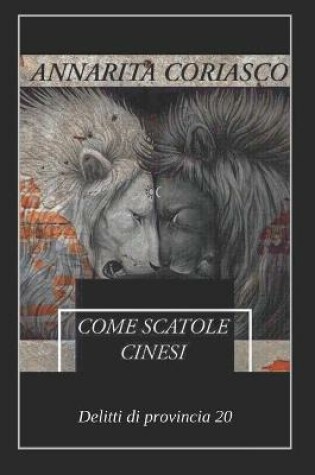 Cover of Come Scatole Cinesi