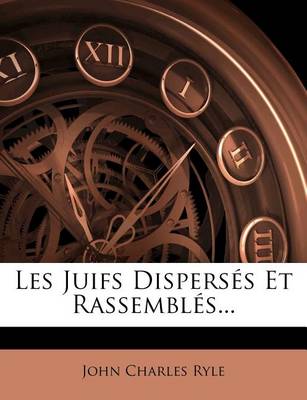 Book cover for Les Juifs Disperses Et Rassembles...