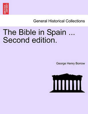 Book cover for The Bible in Spain ... Second Edition.