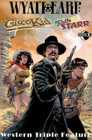 Cover of Wild West Triple Feature: Wyatt Earp - The Cisco Kid - Belle Starr