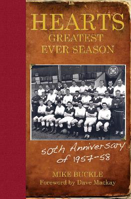 Book cover for Hearts' Greatest Ever Season 1957-58