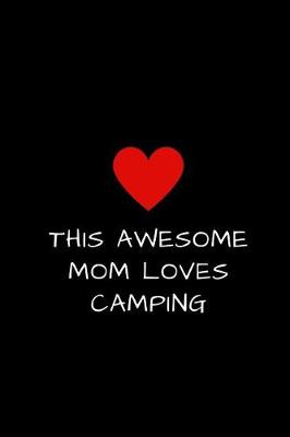 Book cover for This Awesome Mom Loves Camping