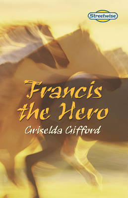 Book cover for Streetwise Francis the Hero