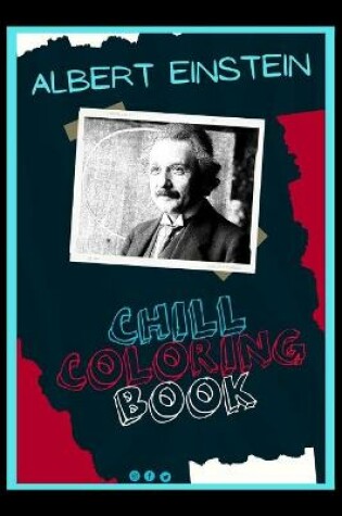 Cover of Albert Einstein Chill Coloring Book