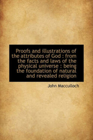 Cover of Proofs and Illustrations of the Attributes of God