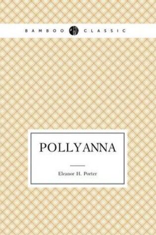 Cover of Pollyanna (Positive thinking book for kids)