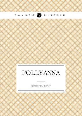 Book cover for Pollyanna (Positive thinking book for kids)