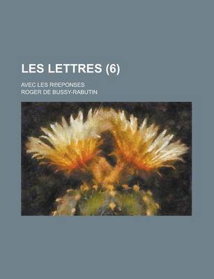 Book cover for Les Lettres; Avec Les R Eponses (6 )