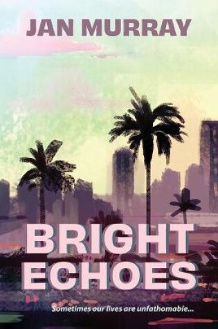 Cover of Bright Echoes