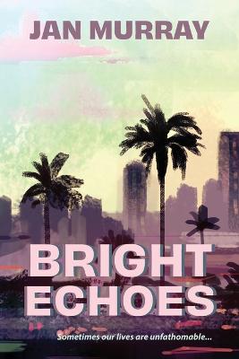 Book cover for Bright Echoes
