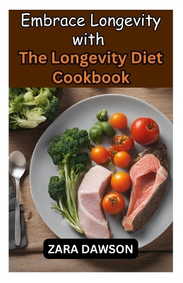 Book cover for Embrace Longevity with The Longevity Diet Cookbook