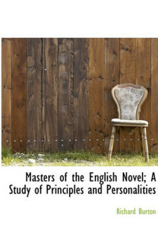 Cover of Masters of the English Novel; A Study of Principles and Personalities