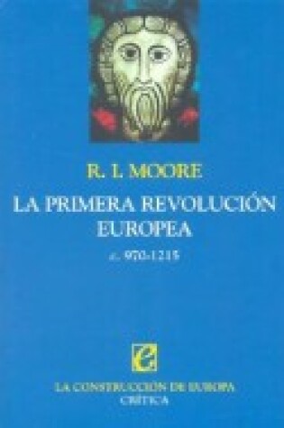 Cover of Primera Revolucion Europea, La - C. 970 - 1215